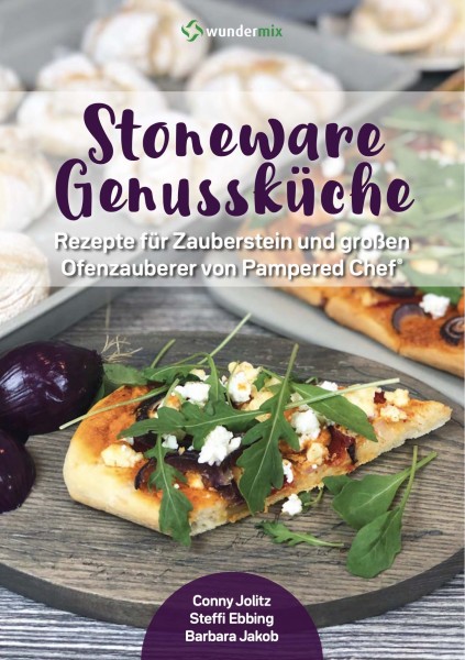 Stoneware Genussküche | Band 1 | Rezepte für den Zauberstein und großen Ofenzauberer