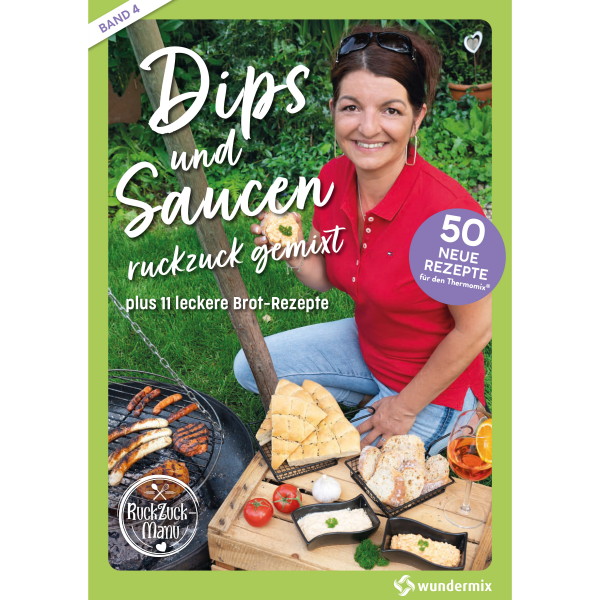Dips und Saucen ruckzuck gemixt | Band 4